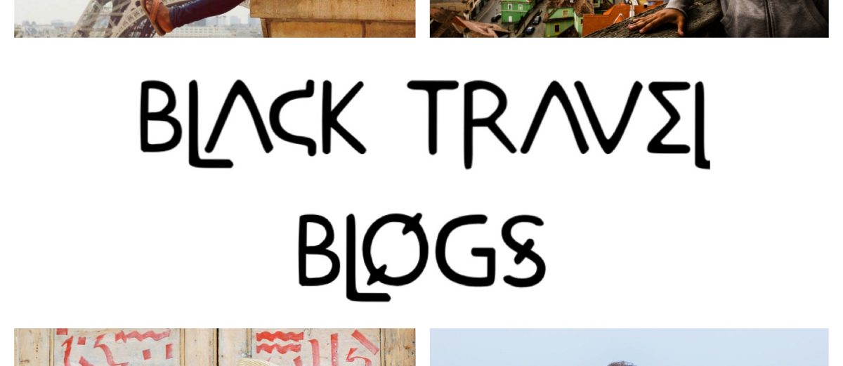 TOP 10 BLACK TRAVEL BLOGS