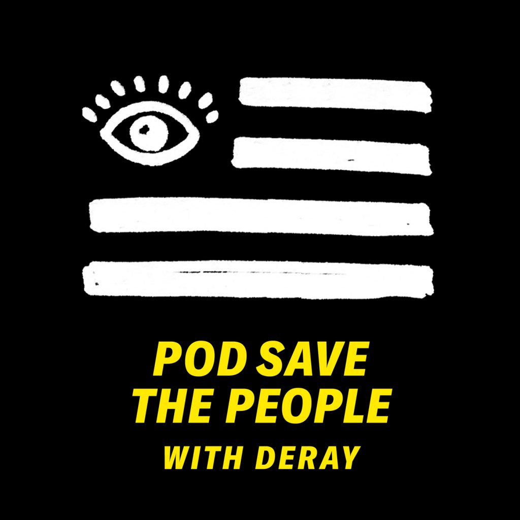 pod save the people black political podcast