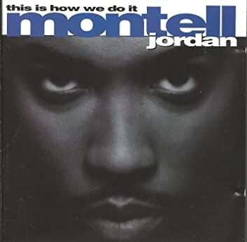 this is how we do it by Montell Jordan