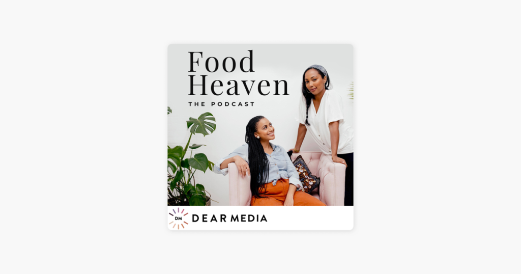 Food Heaven black food podcast