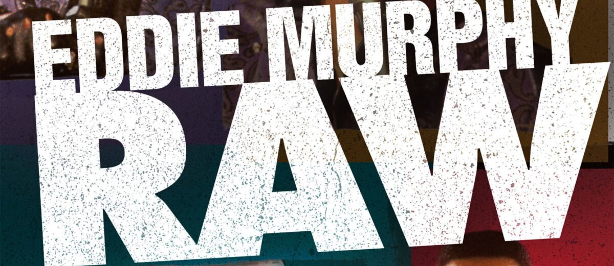 Eddie Murphy’s Raw: Why It Worked, Why It Shocked, and Why It Changed Comedy Forever