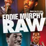 Eddie Murphy’s Raw: Why It Worked, Why It Shocked, and Why It Changed Comedy Forever